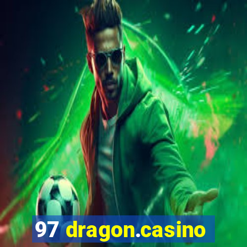 97 dragon.casino